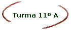 Turma 11 A